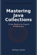 Mastering Java Collections (eBook, ePUB) - Bild 1