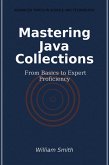 Mastering Java Collections (eBook, ePUB)