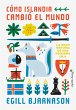Cómo Islandia cambió el mundo (eBook,... - Bild 1