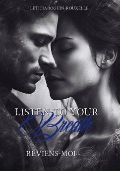 Listen to your Breath (eBook, ePUB) - Joguin Rouxelle, Léticia