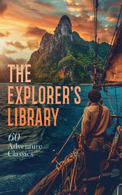 Cover The Explorer's Library: 60 Adventure Classics (eBook, ePUB)