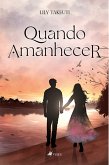 Quando Amanhecer (eBook, ePUB)