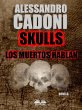 Skulls - Los Muertos Hablan (eBook,... - Bild 1