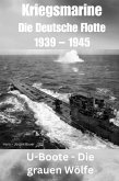 Kriegsmarine - Die Deutsche Flotte 1939 – 1945 (eBook, ePUB)