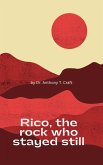 Rico, The Rock that Stayed Still (eBook, ePUB)