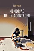 Memorias de un acontecer (eBook, ePUB)