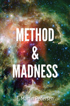 Method & Madness (eBook, ePUB) - Pedersen, E. Martin