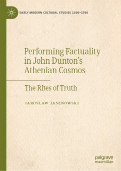 Performing Factuality in John Dunton’s Athenian Cosmos (eBook, PDF) - Jasenowski, Jaroslaw