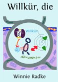 Willkür, die (eBook, ePUB)