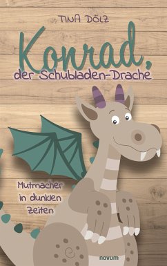 Konrad, der Schubladen-Drache (eBook, PDF) - Dölz, Tina