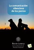 La comunicación silenciosa de los perros (eBook, ePUB)