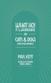 What Ho! P. G. Wodehouse on Cats & Dogs (eBook, ePUB)