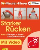 Starker Rücken - Kurs 1: Übungen in Stand- und Stützpositionen (eBook, ePUB) Starker Rücken - Kurs 1: Übungen in Stand- und Stützpositionen (eBook, ePUB)