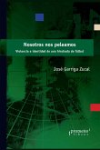 Nosotros nos peleamos (eBook, PDF)