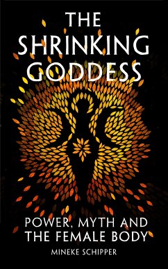 The Shrinking Goddess (eBook, ePUB) - Schipper, Mineke