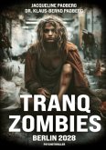 Tranq zombies (eBook, ePUB)