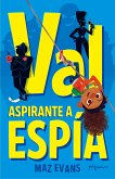 Val, aspirante a espía (eBook, ePUB)