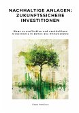 Nachhaltige Anlagen: Zukunftssichere Investitionen (eBook, ePUB)