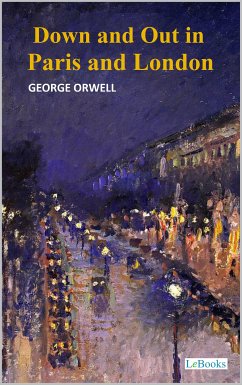 Down and Out in Paris and London (eBook, ePUB) - Orwell, George