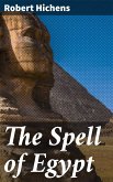 The Spell of Egypt (eBook, ePUB)