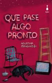 Que pase algo pronto (eBook, ePUB)