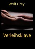 Verleihsklave (eBook, ePUB)