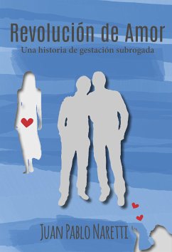 Revolución de amor (eBook, ePUB) - Naretti, Juan Pablo