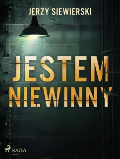 Jestem niewinny (eBook, ePUB) - Siewierski, Jerzy