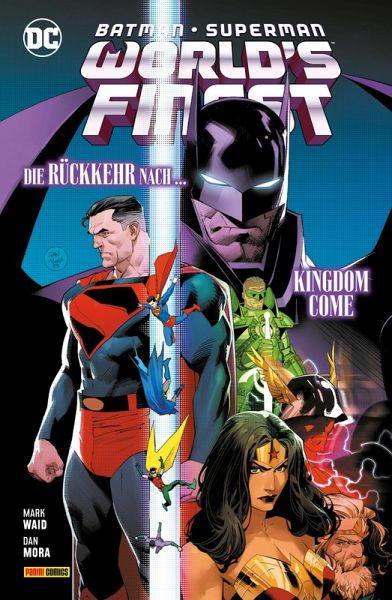 Batman/Superman: World's finest - Bd. 4: Die Rückkehr nach ... Kingdom Come (eBook, ePUB) Batman/Superman: World's finest - Bd. 4: Die Rückkehr nach ... Kingdom Come (eBook, ePUB)