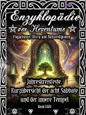 Enzyklopädie des Hexentums - Jahreskreisfeste, Kurzübersicht der acht Sabbate und der innere Tempel - Band 23 (eBook, ePUB)