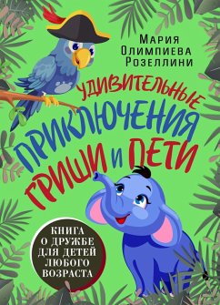 The Amazing Adventures of Grisha and Petya (eBook, ePUB) - Olympieva Rosellini, Maria