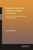 Democracia directa en Argentina, Uruguay y Venezuela (eBook, PDF)