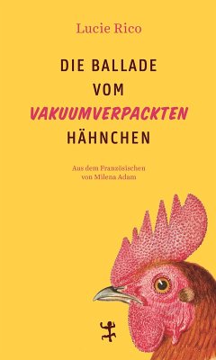 Cover Die Ballade vom vakuumverpackten Hähnchen (eBook, ePUB)
