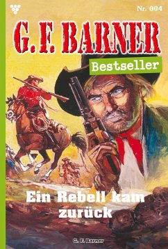 Der Rebell kam zurück (eBook, ePUB) - Barner, G.F.