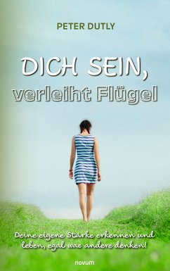 DICH SEIN, verleiht Flügel (eBook, ePUB)