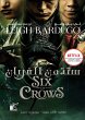 Six of crows (eBook, ePUB) - Bild 1