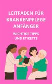 Leitfaden für Krankenpflegeanfänger (eBook, ePUB)