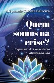 Quem somos na Crise? (eBook, ePUB)
