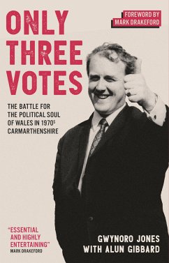 Only Three Votes (eBook, ePUB) - Jones, Gwynoro; Gibbard, Alun