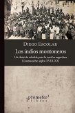 Los indios montoneros (eBook, PDF)