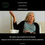 Judith Bernstein - Me resisto a que el destino de mis abuelos tenga que servir como justificación para la lucha contra los palestinos. (eBook, ePUB)