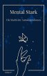 Mental Stark (eBook, ePUB) - Bild 1