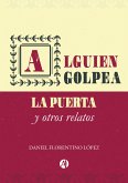 Alguien golpea la puerta y otros relatos (eBook, ePUB)