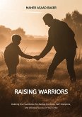 Raising Warriors (eBook, ePUB)