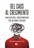 Del Caos al Crecimiento (eBook, ePUB)