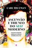 Ascensão e triunfo do self moderno (eBook, ePUB)