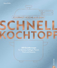 Cover Gourmetküche aus dem Schnellkochtopf (eBook, ePUB)