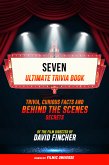 Seven - Ultimate Trivia Book: Trivia, Curious Facts And Behind The Scenes Secrets Of The Film Directed By David Fincher (eBook, ePUB)