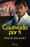 Cautivada por ti (eBook, ePUB)