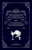 Der Barkeeper hat immer recht oder: Eine Geschichte von Nachtschwärmern und Schnapsdrosseln (eBook, ePUB)